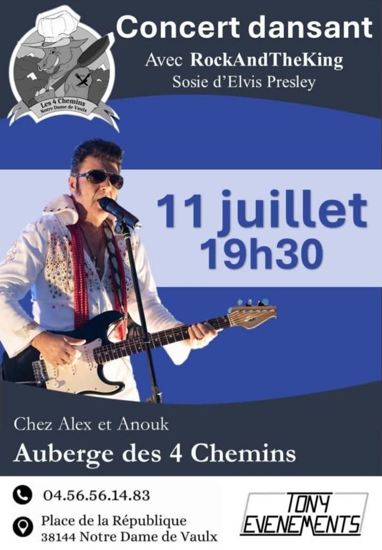 Concert dansant RockAndTheKing sosie d'Elvis Presley à l'Auberge des 4 Chemins à Notre-Dame-de-Vaulx