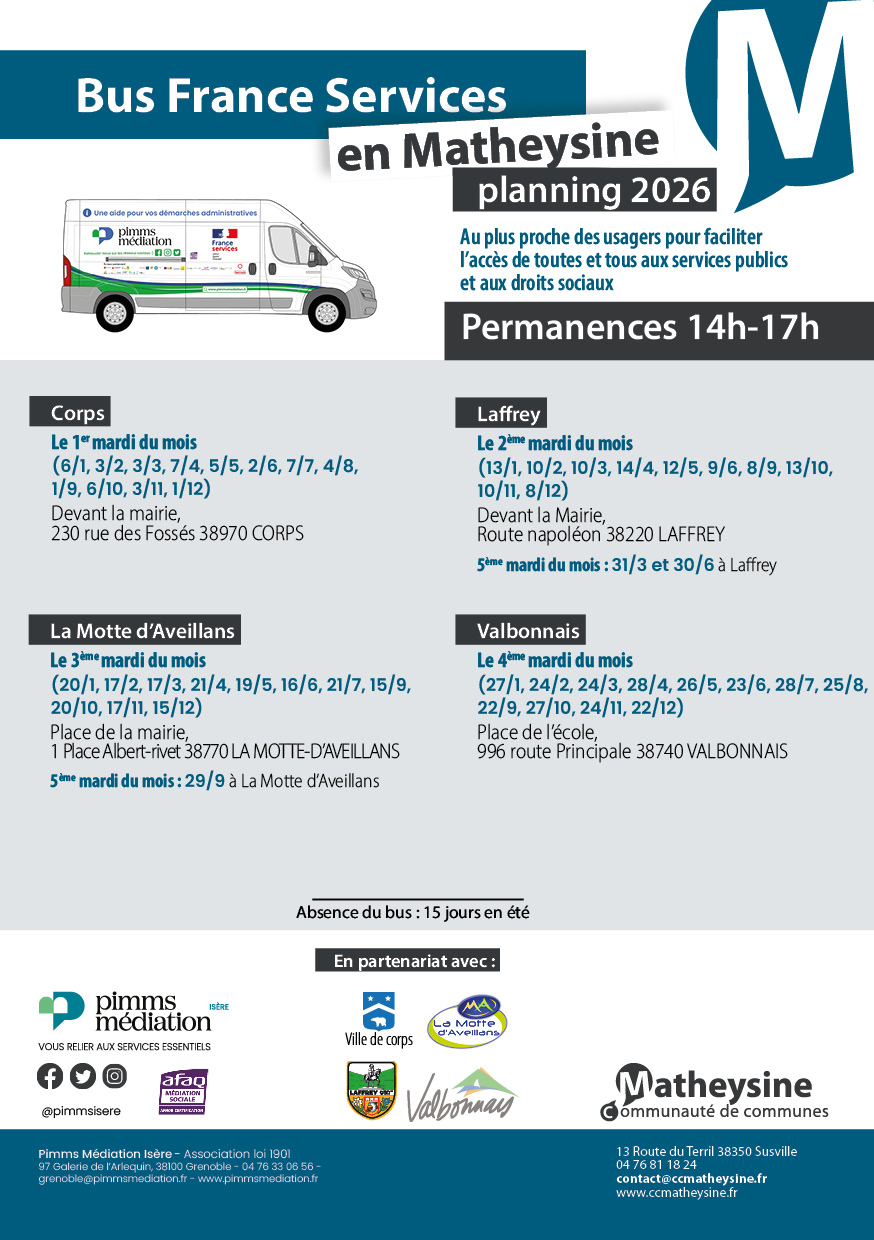 Les permanences du Bus Pimms Médiation – France Services en Matheysine, de 14 h à 17 h. Affiche du planning 2026 du Bus France Services en Matheysine avec les permanences à Corps, Laffrey, La Motte-d'Aveillans et Valbonnais